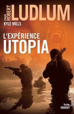 Robert Ludlum, Kyle Mills - L Experience Utopia, Häftad