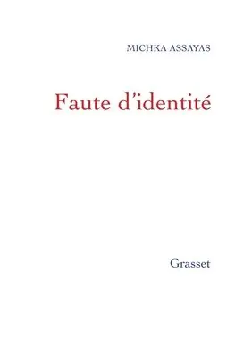 Michka Assayas - Faute d'identité, Häftad. Tillgänglighet: Lägg i varukorg