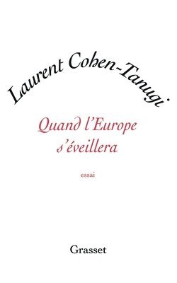 Laurent Cohen-Tanugi - Quand l'Europe s'éveillera, Häftad