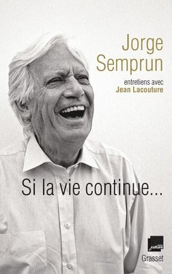 Jean Lacouture, Jorge Semprun - Si la vie continue..., Häftad