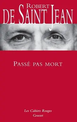 Robert De Saint Jean - Passé pas mort, Häftad. Tillgänglighet: Lägg i varukorg