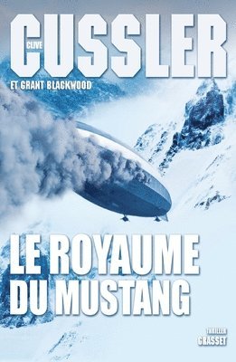 Clive Cussler, Grant Blackwood - Le Royaume Du Mustang: Traduit de l'anglais (Etats-Unis) par Florianne Vidal, Häftad