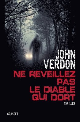 John Verdon - Ne Reveillez Pas Le Diable Qui Dort: Thriller - traduit de l'américain par Philippe Bonnet et Sabine Boulongne, Häftad
