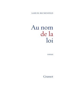 Samuel Blumenfeld - Au nom de la Loi: roman, Häftad
