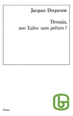 Jacques Duquesne - Demain, une Église sans prêtre ?, Häftad