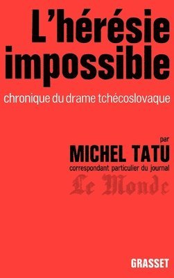 Michel Tatu - L'hérésie impossible, Häftad