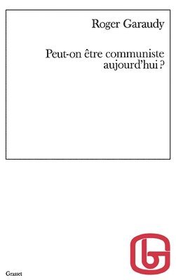 Roger Garaudy - Peut-on être communiste aujourd'hui, Häftad