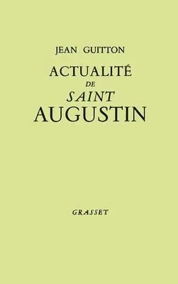 Jean Guitton - Actualité de Saint Augustin, Häftad. Tillgänglighet: Lägg i varukorg