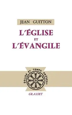 Jean Guitton - L'église et l'évangile, Häftad. Tillgänglighet: Lägg i varukorg
