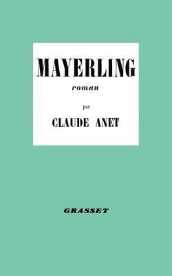 Claude Anet - Mayerling, Häftad