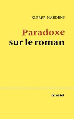 Kléber Haedens - Paradoxe sur le roman, Häftad