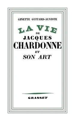 Ginette Guitard-Auviste - La vie de Jacques Chardonne et son art, Häftad. Tillgänglighet: Lägg i varukorg