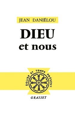 Jean Daniélou - Dieu et nous, Häftad