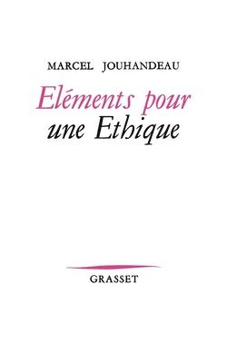 Marcel Jouhandeau - Éléments pour un éthique, Häftad. Tillgänglighet: Lägg i varukorg