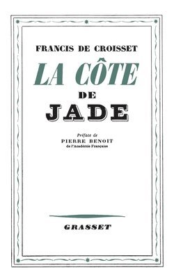 Francis de Croisset - La côte de jade, Häftad