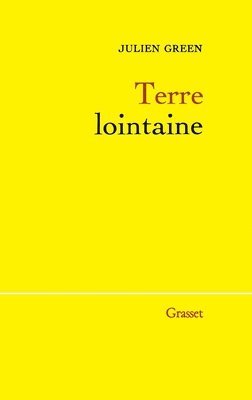 Julien Green - Terre lointaine, Häftad