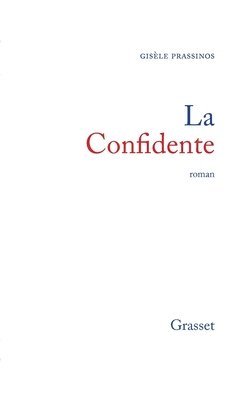 Gisèle Prassinos - La confidente, Häftad