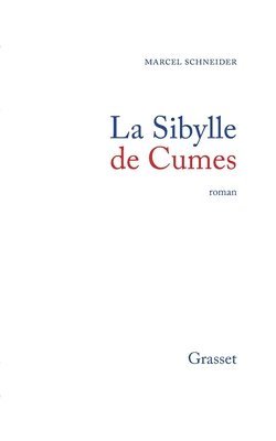 Marcel Schneider - La sibylle de Cumes, Häftad