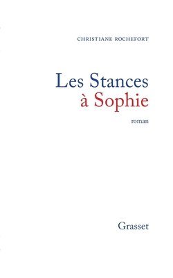 Christiane Rochefort - Les stances à Sophie, Häftad