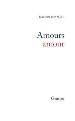 Maurice Chapelan - Amours, amour, Häftad. Tillgänglighet: Lägg i varukorg