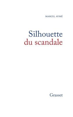 Marcel Aymé - Silhouette du scandale, Häftad
