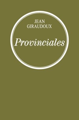Jean Giraudoux - Provinciales, Häftad