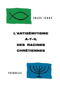 Jules Isaac - L'antisémitisme a-t-il des racines chrétiennes ?, Häftad. Tillgänglighet: Lägg i varukorg