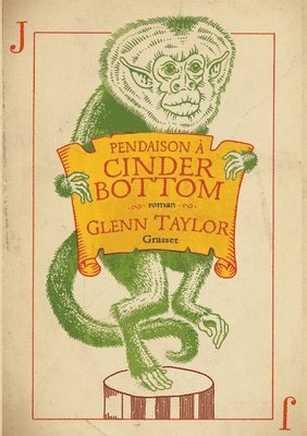 Glenn Taylor - Pendaison à Cinder Bottom: roman traduit de langlais (Etats-Unis) par Brice Matthieussent, Häftad