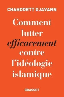 Chahdortt Djavann - Comment lutter efficacement contre l'idéologie islamique, Häftad. Tillgänglighet: Lägg i varukorg