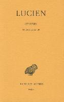 Jacques Bompaire - Lucien, Oeuvres: Tome IV: Opuscules 26-29, Häftad