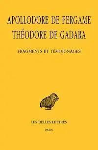 Pergame Apollodore De, Gadara Theodore de - Apollodore de Pergame, Theodore de Gadara, Fragments Et Temoignages, Häftad. Tillgänglighet: Lägg i varukorg