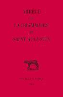 Guillaume Bonnet - Abrege de la Grammaire de Saint Augustin, Häftad