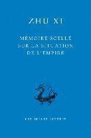 Zhu XI, Roger Darrobers - Memoire Scelle Sur La Situation de l'Empire, Häftad