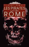 Claude Sintes - Les Pirates Contre Rome, Häftad