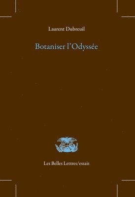 Laurent Dubreuil - Botaniser l'Odyssee, Häftad