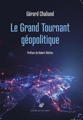 Gerard Chaliand - Le Grand Tournant Geopolitique, Häftad