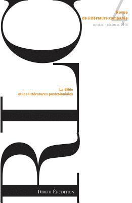 Pierre Brunel - Revue de Litterature Comparee - N4/2016: La Bible Et Les Litteratures Postcoloniales, Häftad