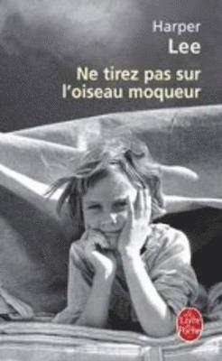 Harper Lee - Ne tirez pas sur l'oiseau moqueur, Häftad