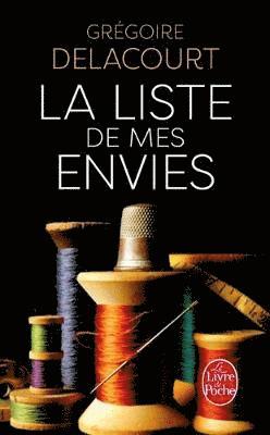 Gregoire Delacourt - La liste de mes envies, Häftad