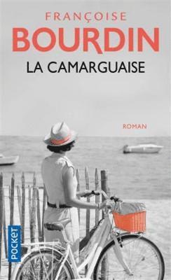 Francoise Bourdin - La Camarguaise, Häftad