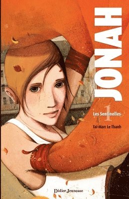 Taï-Marc Le Thanh - Jonah, Les Sentinelles - Tome 1, Häftad