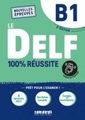 Le DELF - 100% réussite - 2. Ausgabe - B1