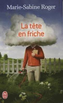 Marie-Sabine Roger - La tete en friche, Häftad