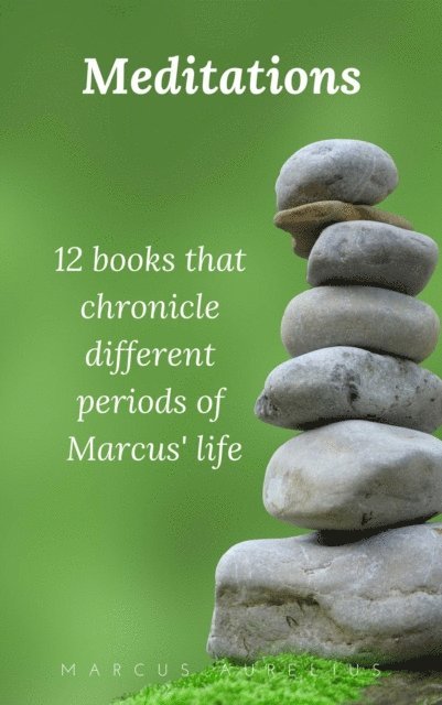 Marcus Aurelius - Meditations of Marcus Aurelius, E-bok