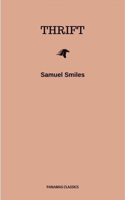 Samuel Smiles - Thrift, E-bok
