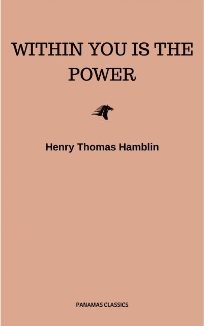 Henry Thomas Hamblin - Within You is the Power, E-bok