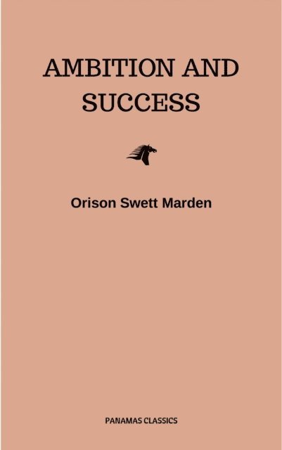 Orison Swett Marden - Ambition and Success, E-bok