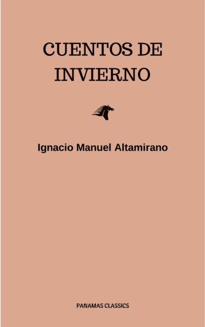 Ignacio Manuel Altamirano - Cuentos De Invierno, E-bok