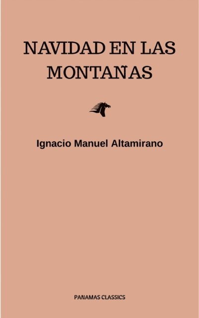 Ignacio Manuel Altamirano - Navidad En Las Montañas, E-bok