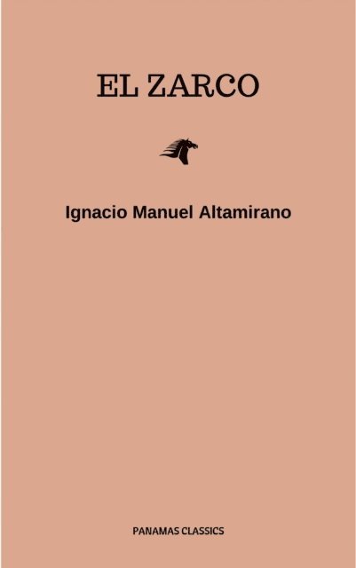 Ignacio Manuel Altamirano - El Zarco, E-bok